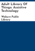 Adult_Library_of_Things__Assistive_Technology