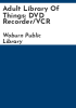 Adult_Library_of_Things__DVD_Recorder_VCR