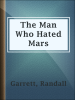The_Man_Who_Hated_Mars