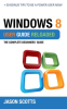 Windows_8_User_Guide_Reloaded___The_Complete_Beginners__Guide___50_Bonus_Tips_to_be_a_Power_User_Now