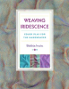 Weaving_Iridescence